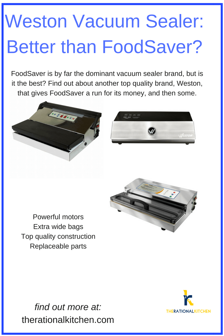 Weston Vacuum Sealer Is It Better than FoodSaver?