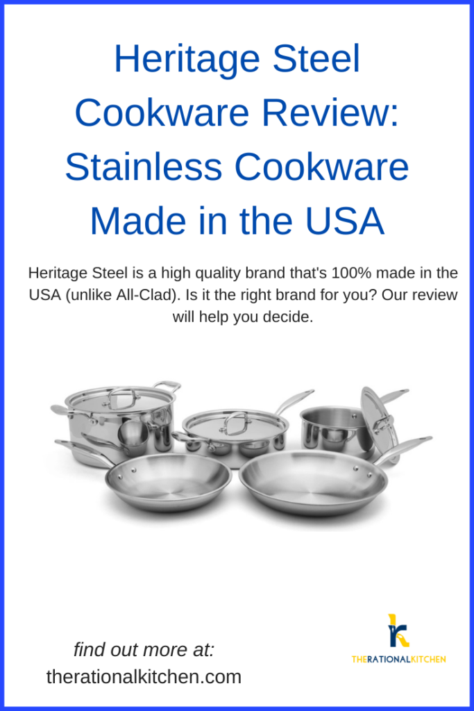 Heritage Steel Cookware Review Stainless Steel Cookware Made in USA